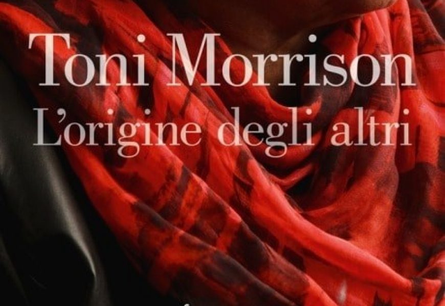Toni Morrison L Origine Degli Altri